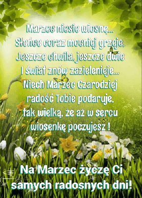 Życzę Ci samych radosnych dni w marcu